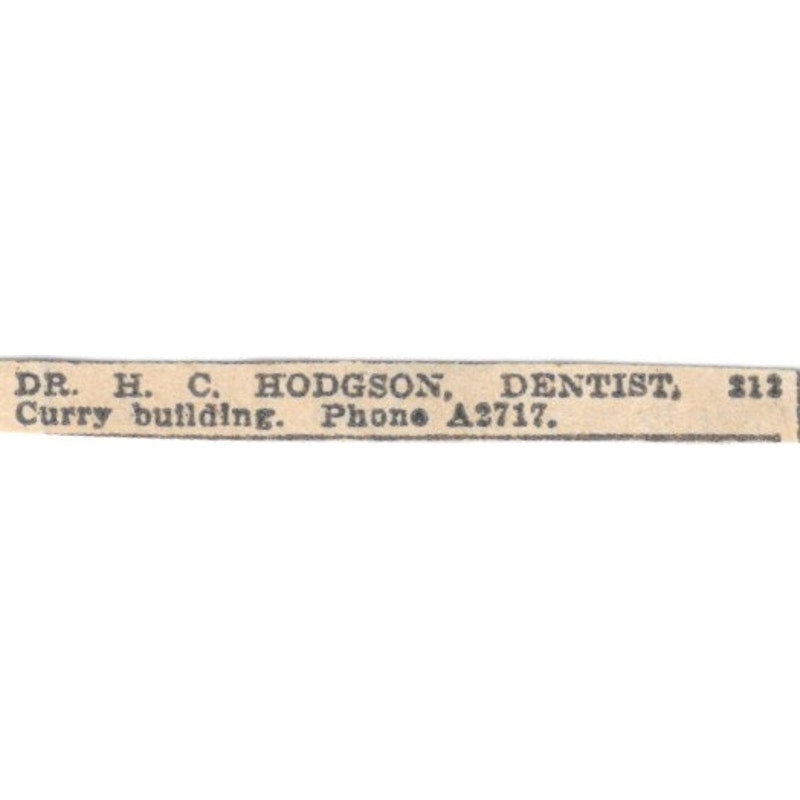 Dr H.C. Hodgson Dentist 212 Curry Building Winnipeg 1920 Ad AG2-S12