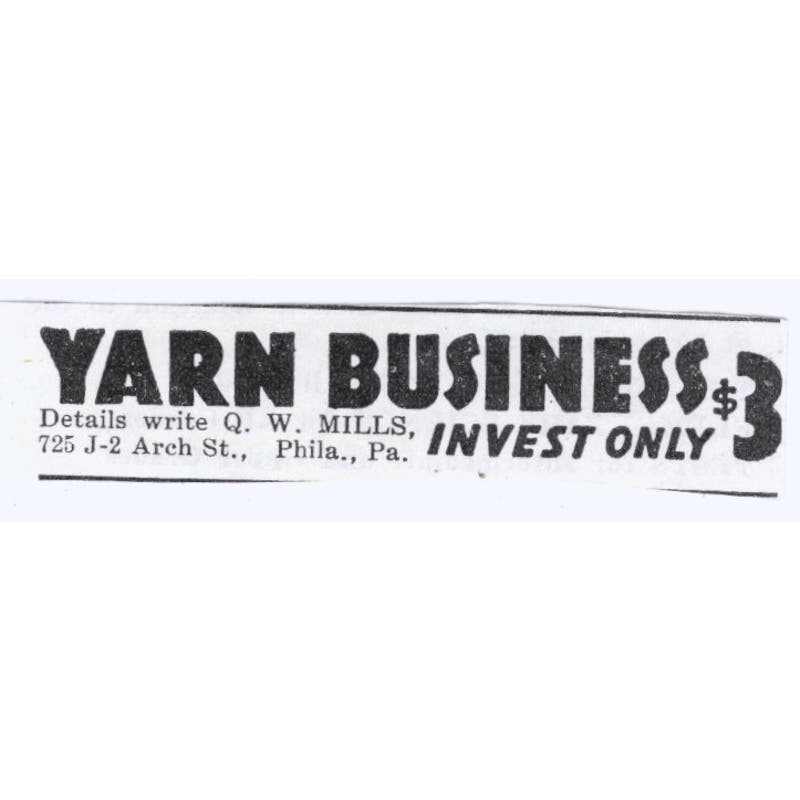Yarn Business Investment Q.W. Mills Philadelphia PA 1930s Advertisement AE4-I3