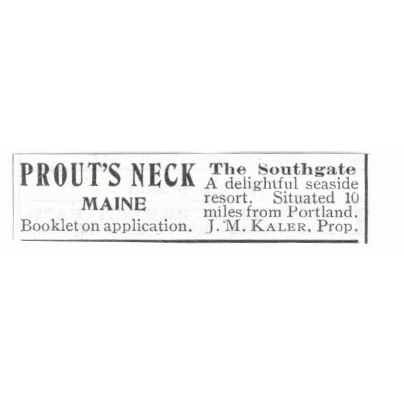 The Southgate Resort Prouts Neck Maine J.M. Kaler 1903 Ad AG3-S14
