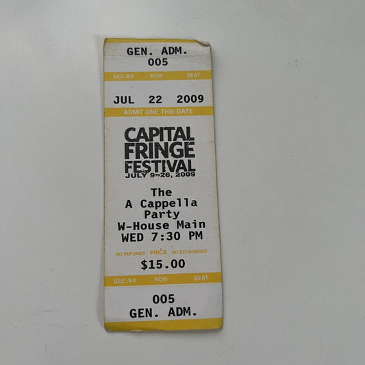 Vintage Capital Fringe Festival A Cappella Party Stub July 2009 TB7-BC17