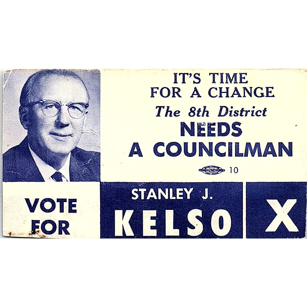 Vote For Stanley J. Kelso 8th District Councilman Vintage Business Card SF3-B3