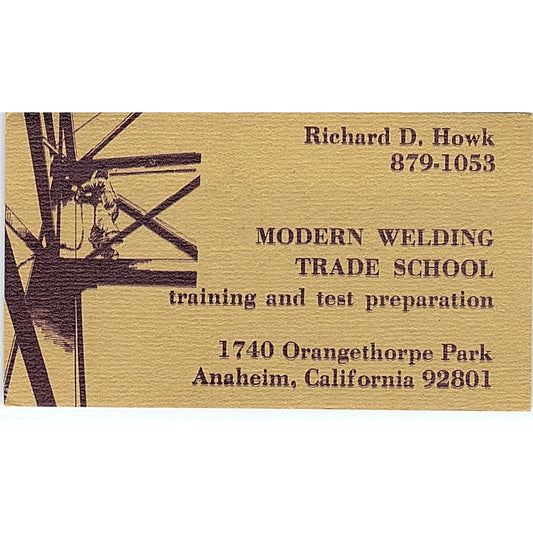 Richard D Howk Modern Welding Trade School Anaheim Vintage Business Card SE5-B1