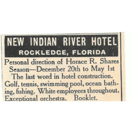 New Indian River Hotel Rockledge FL Horace R. Shares 1924 Magazine Ad AD8-O4