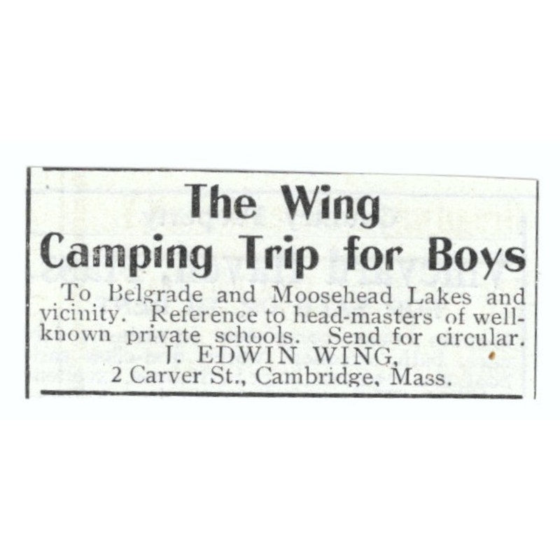 The Wing Camping Trip for Boys J. Edwin Wing Cambridge MA 1903 Ad AF7-SS2