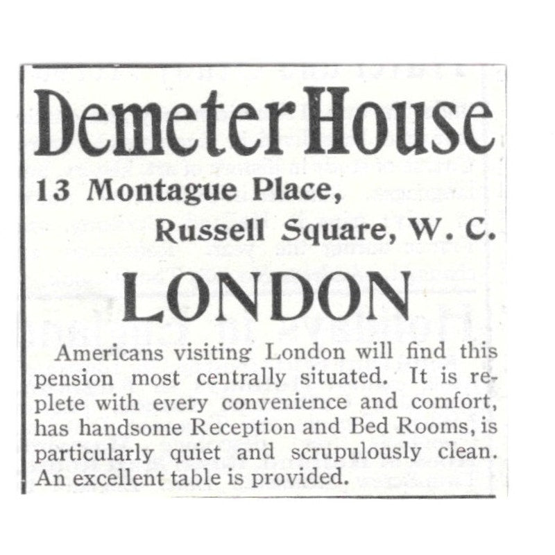 Demeter House 13 Montague Place Russell Square W.C. London 1903 Ad AG3-S10