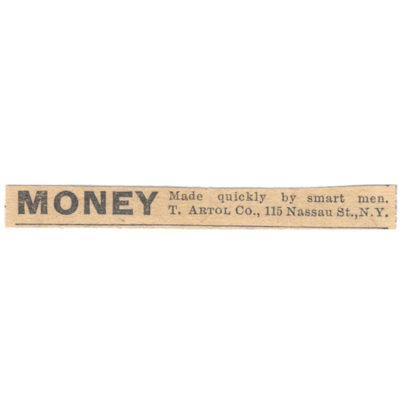 Make Money Quickly T. Artol Co Nassau St NY 1910 Magazine Ad AF1-SS7