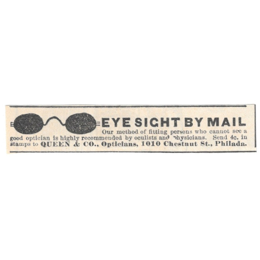 Eyesight by Mail Queen & Co Optical Philadelphia PA 1892 Magazine Ad AK6-S4