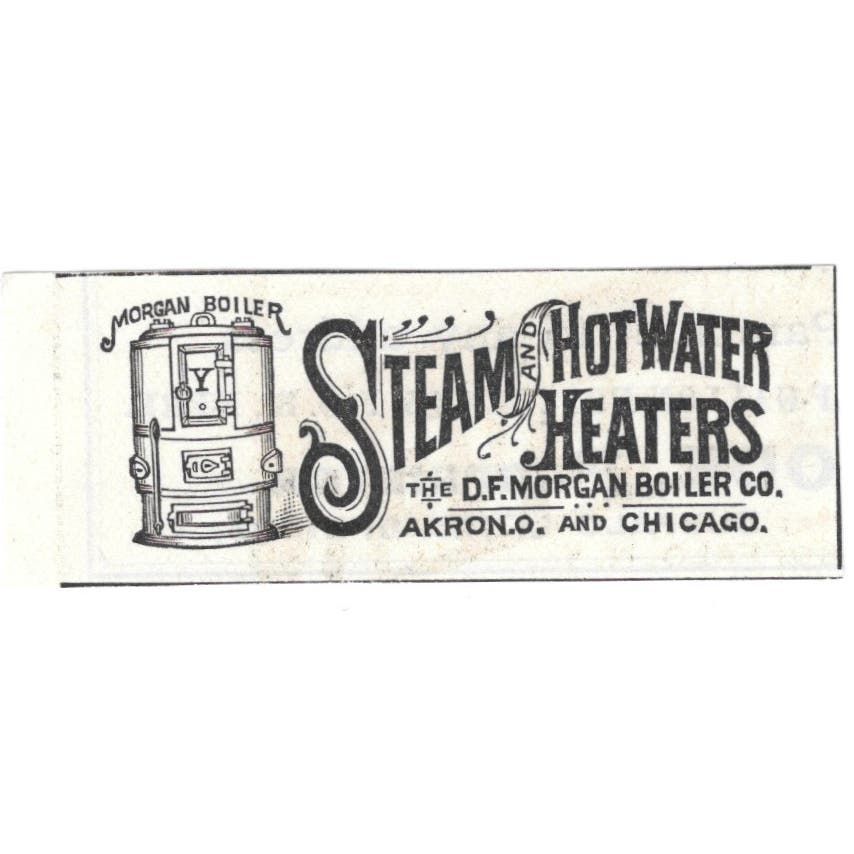 D.F. Morgan Boiler Co Steam & Hot Water Akron Chicago c1890 Victorian Ad AE9-CH1