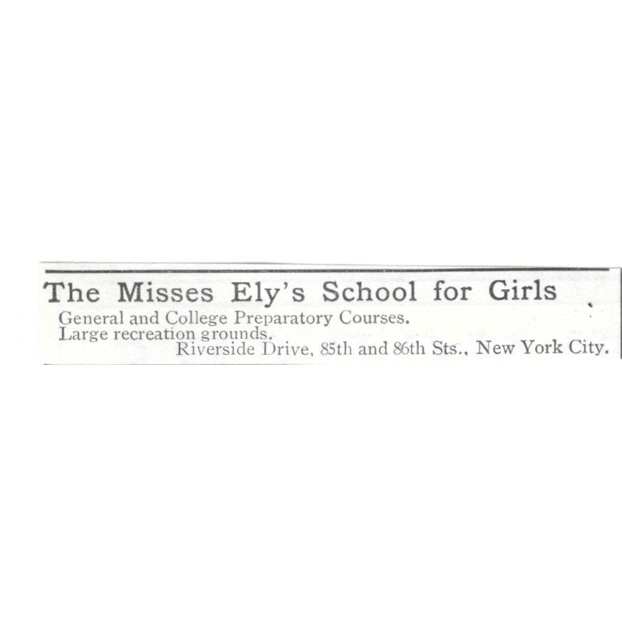 The Misses Ely's School for Girls Riverside Drive New York City 1903 Ad AF8-S28