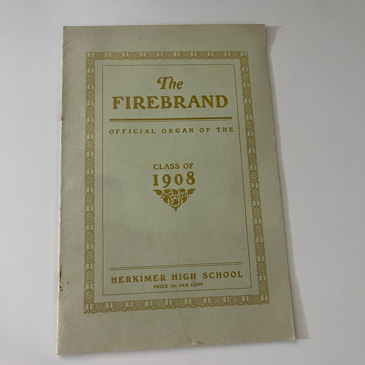 Class of 1908 Herkimer High School - The Firebrand Class Booklet New York TE2-BB