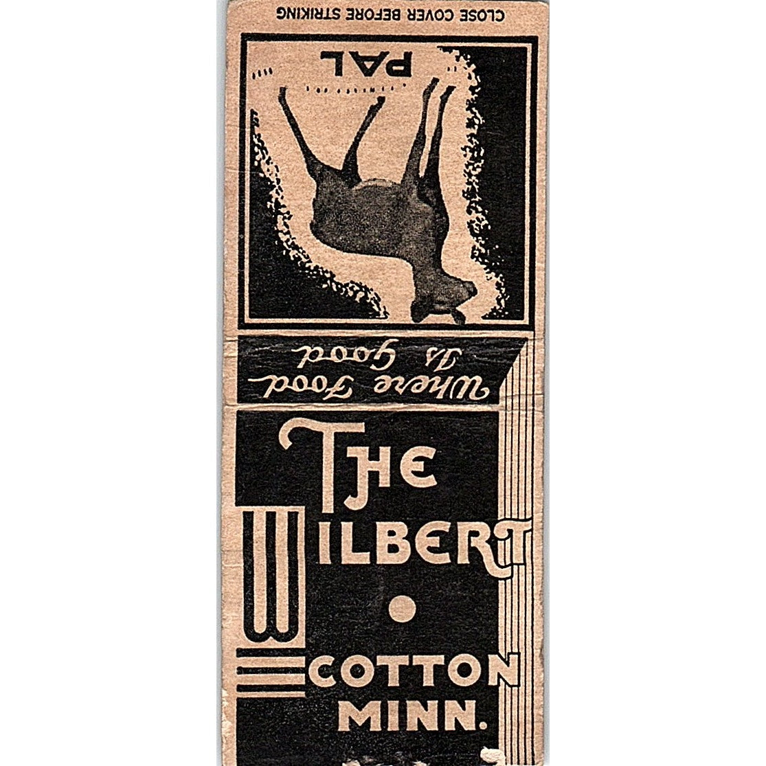 The Wilbert Restaurant Cotton MN Pal Vintage Matchbook Cover SC7-Y5