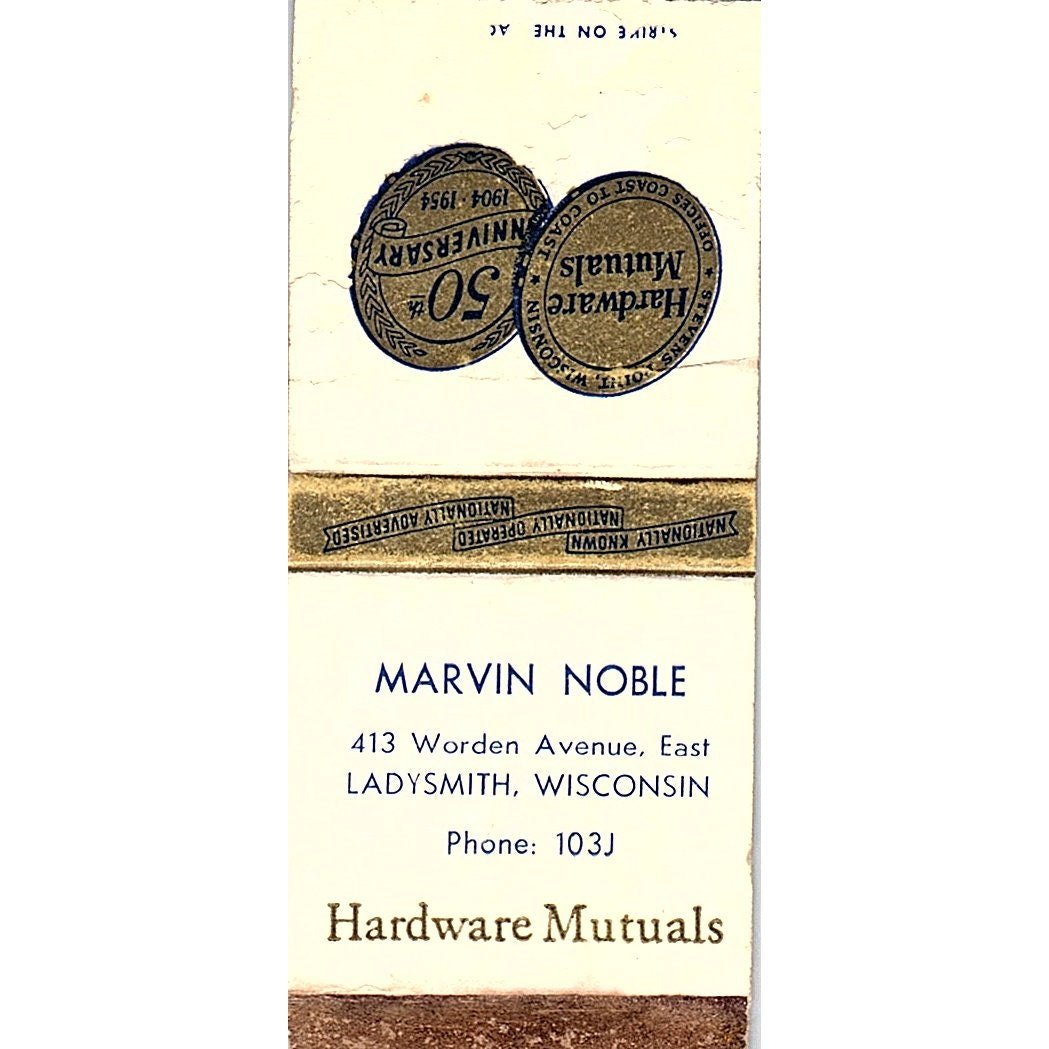 Marvin Noble Hardware Mutuals 50th Anny Ladysmith WI Vtg Matchbook Cover SC7-Y5