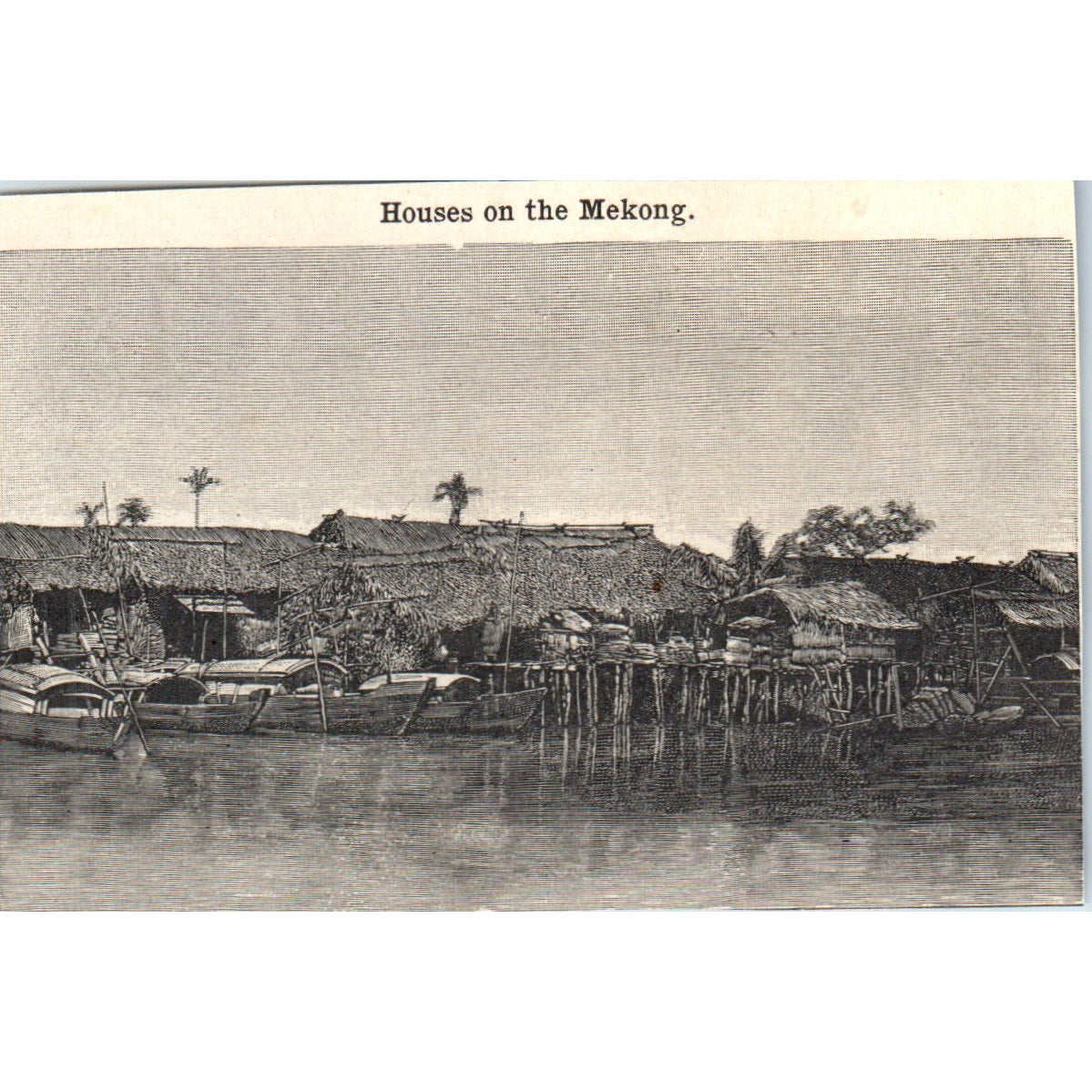 Houses on the Mekong River 1901 Engraving AF2-P2