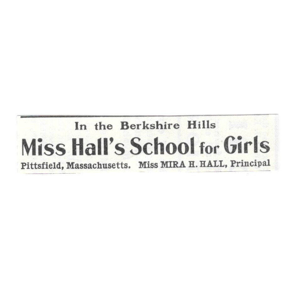 Miss Hall's School Berkshire Hills Pittsfield MA Mira H Hall 1903 Ad AF8-S31