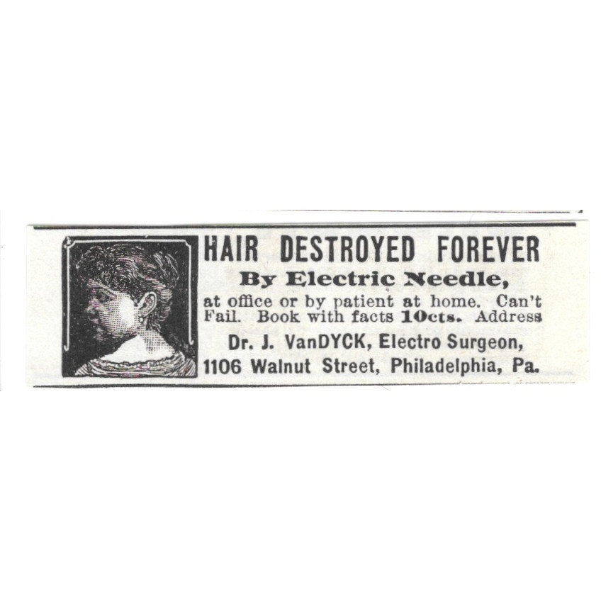 Hair Destroyed Forever by Electric Needle Dr. J. VanDyck 1892 Ad AG2-S24