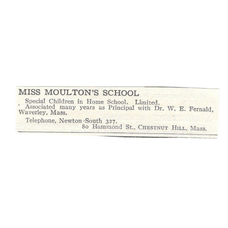 Miss Moulton's School Chestnut Hill MA Dr. W. E. Fernald c1920 Ad SAG4-S4