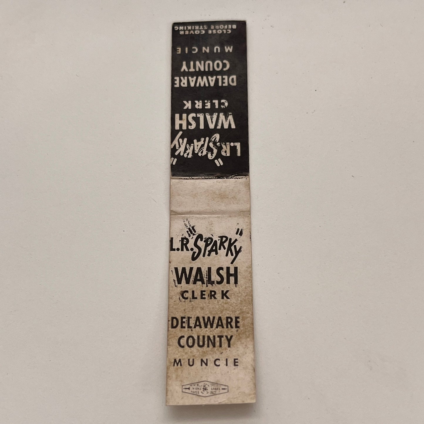 Vote L.R. Sparky Walsh Clerk Delaware County Muncie Slim Matchbook TB6-MB2-15