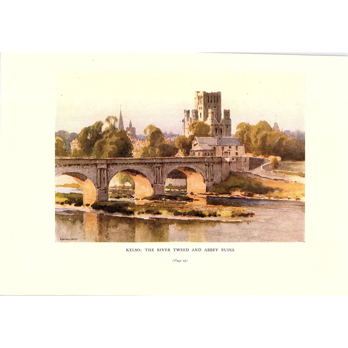 Kelso: The River Tweed and abbey Ruins E W Haslehust Vintage Art Print 6x9 V12
