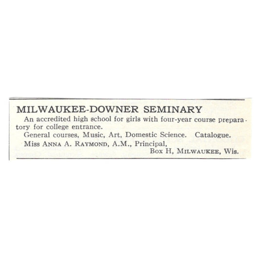 Milwaukee-Downer Seminary Anna A. Raymond Wisconsin 1924 Magazine Ad AD8-O9