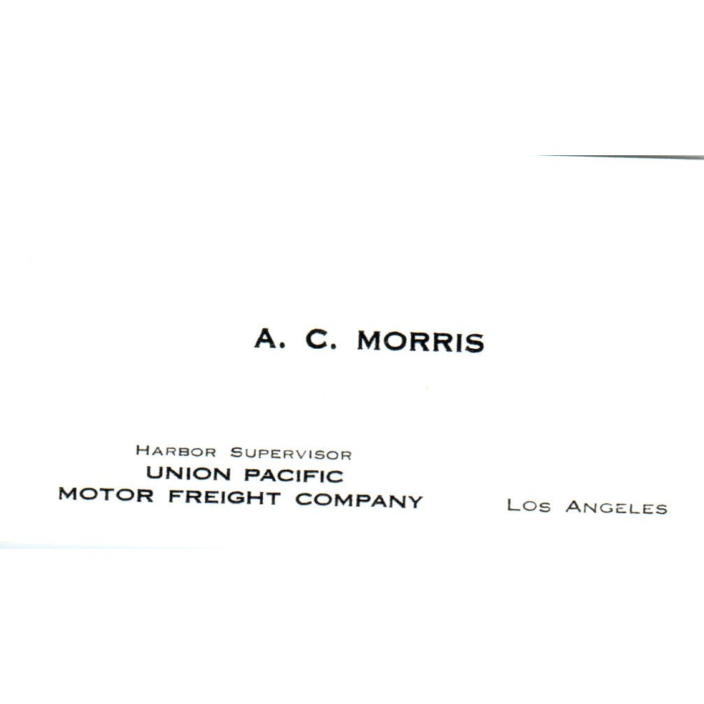 A.C. Morris Union Pacific Motor Freight Company Los Angeles Business Card SD4-B4