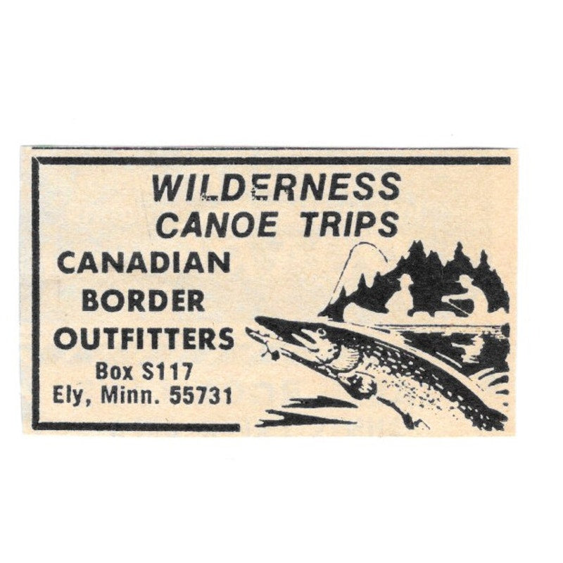 Wilderness Canoe Trips Canadian Border Outfitters Ely MN 1977 Ad AF6-S3