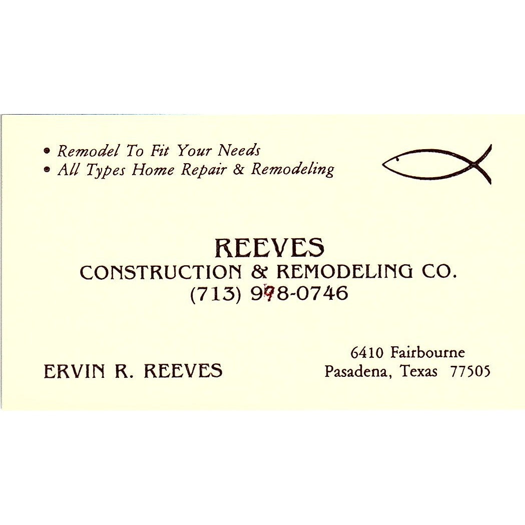 Ervin R Reeves Construction & Remodeling Pasadena TX Vtg Business Card SD9-B3