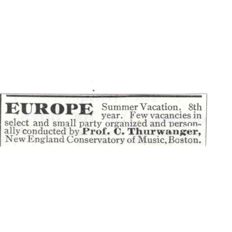 Europe Summer Vacation Prof C. Thurwanger Boston 1903 Ad AF8-S41