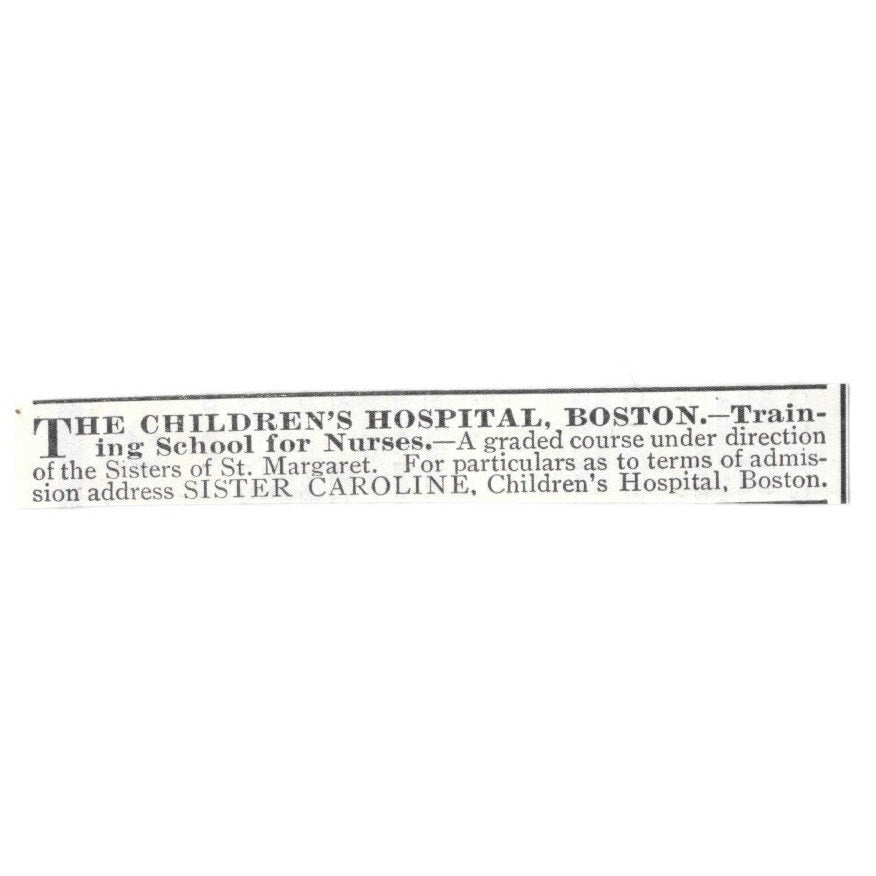 Children's Hospital Boston Training for Nurses Sister Caroline 1903 Ad AF8-M28