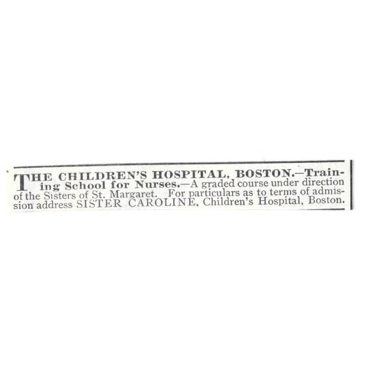 Children's Hospital Boston Training for Nurses Sister Caroline 1903 Ad AF8-M28