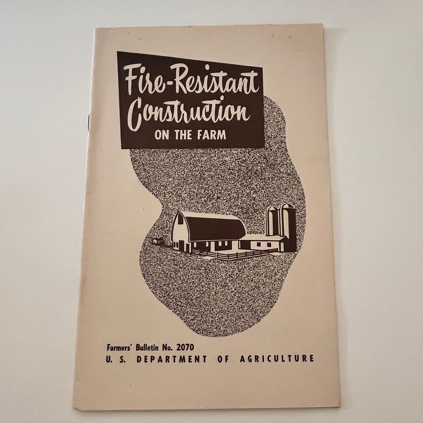 Fire-Resistant Construction on the Farm 1954 USDA Farm Bulletin TK2-XB5
