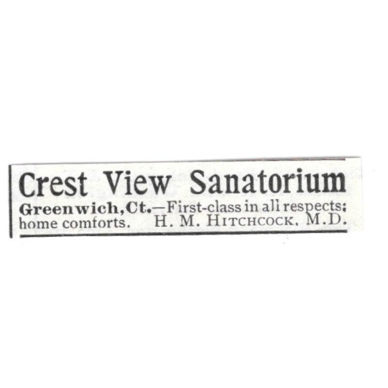 Crest View Sanatorium H.M. Hitchcock Greenwich CT 1903 Ad AF8-S40