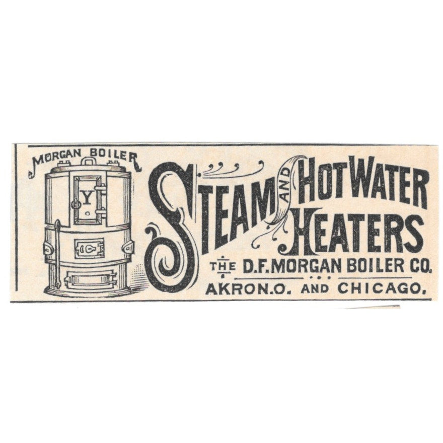 D.F. Morgan Boiler Co Steam & Hot Water Heaters Akron 1892 Magazine Ad AK6-S2