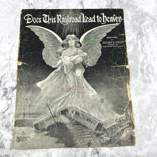 Does This Railroad Lead to Heaven Lucy A. Schleif 1905 Sheet Music TK2-SM