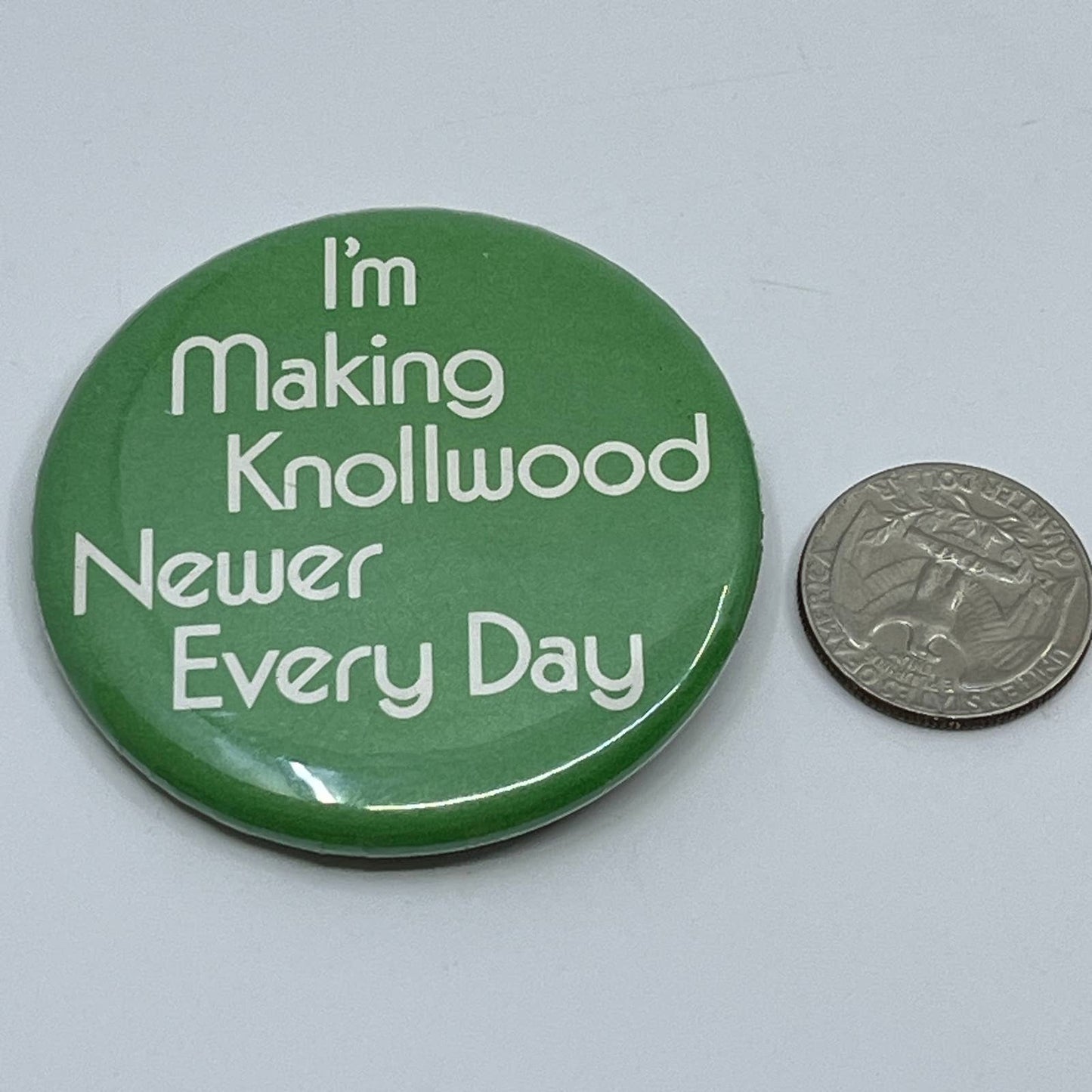 Vintage Knollwood Mall St. Louis Park MN Newer Every Day Pinback Button SD9
