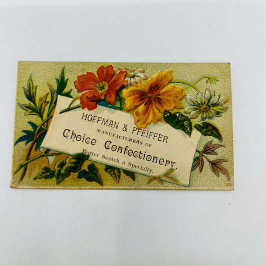 1880s Victorian Trade Card Hoffman & Pfeiffer Confectionery Floral SAH9-S8