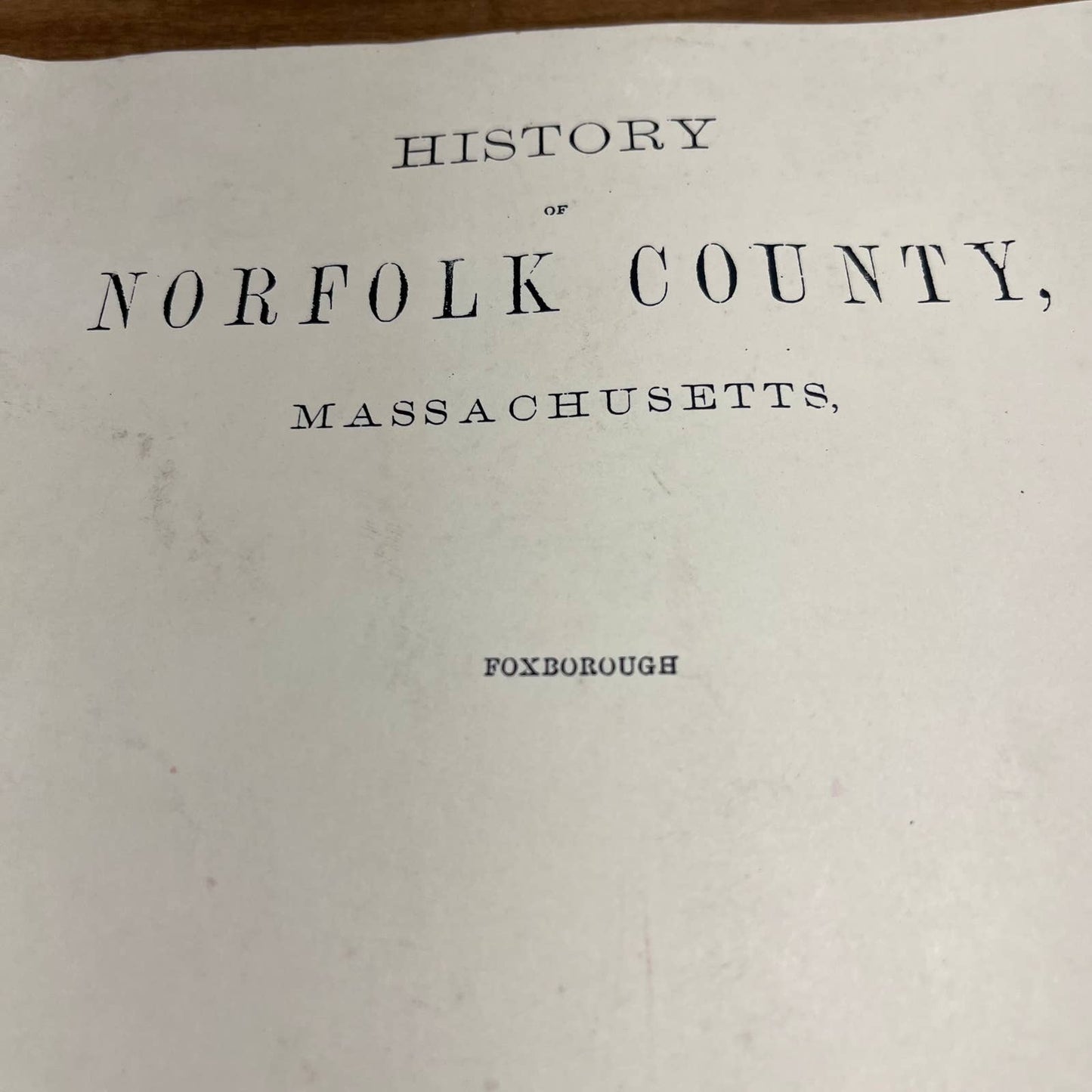 1884 History of Norfolk County Massachusetts Foxboro Book JW Lewis & Co NE1