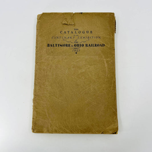 1927 Catalogue of the Centenary Exhibition The Baltimore and Ohio Railroad TD3