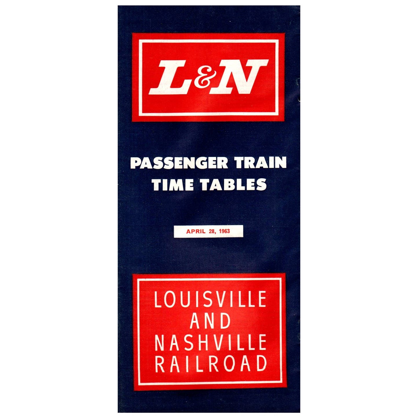 Louisville and Nashville Railroad Public System Timetable April 28, 1963 SE4
