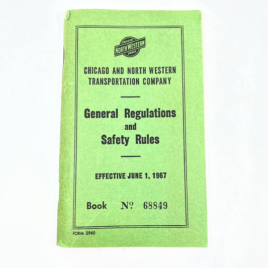 1967 Chicago Northwestern Railway General Regulations & Safety Rules Book TG2-2