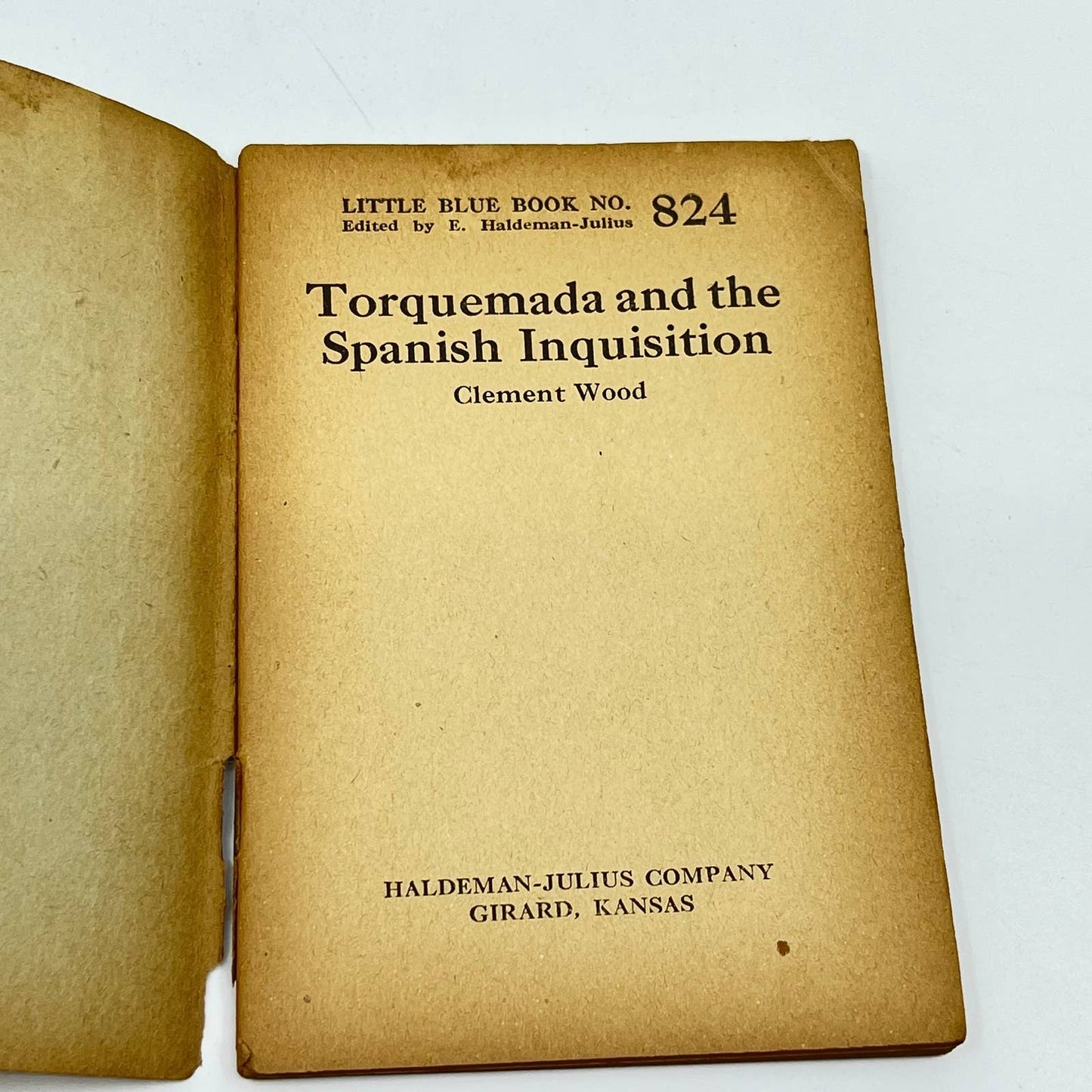c1920 Little Blue Book No. 824 Torquemada and the Spanish Inquisition Wood SD3