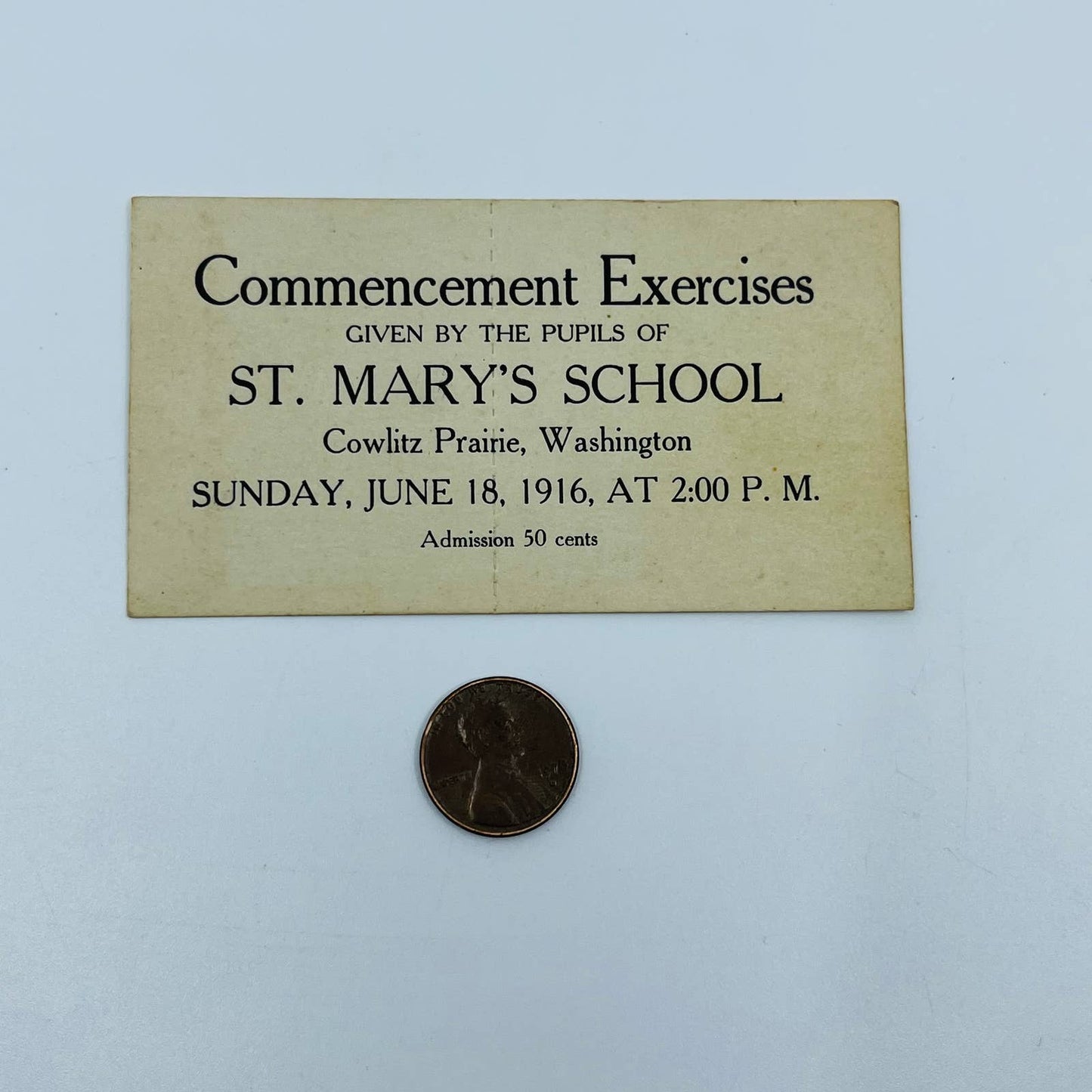 1916 Unused Commencement Ticket St. Mary’s School Cowlitz Prairie WA SC2
