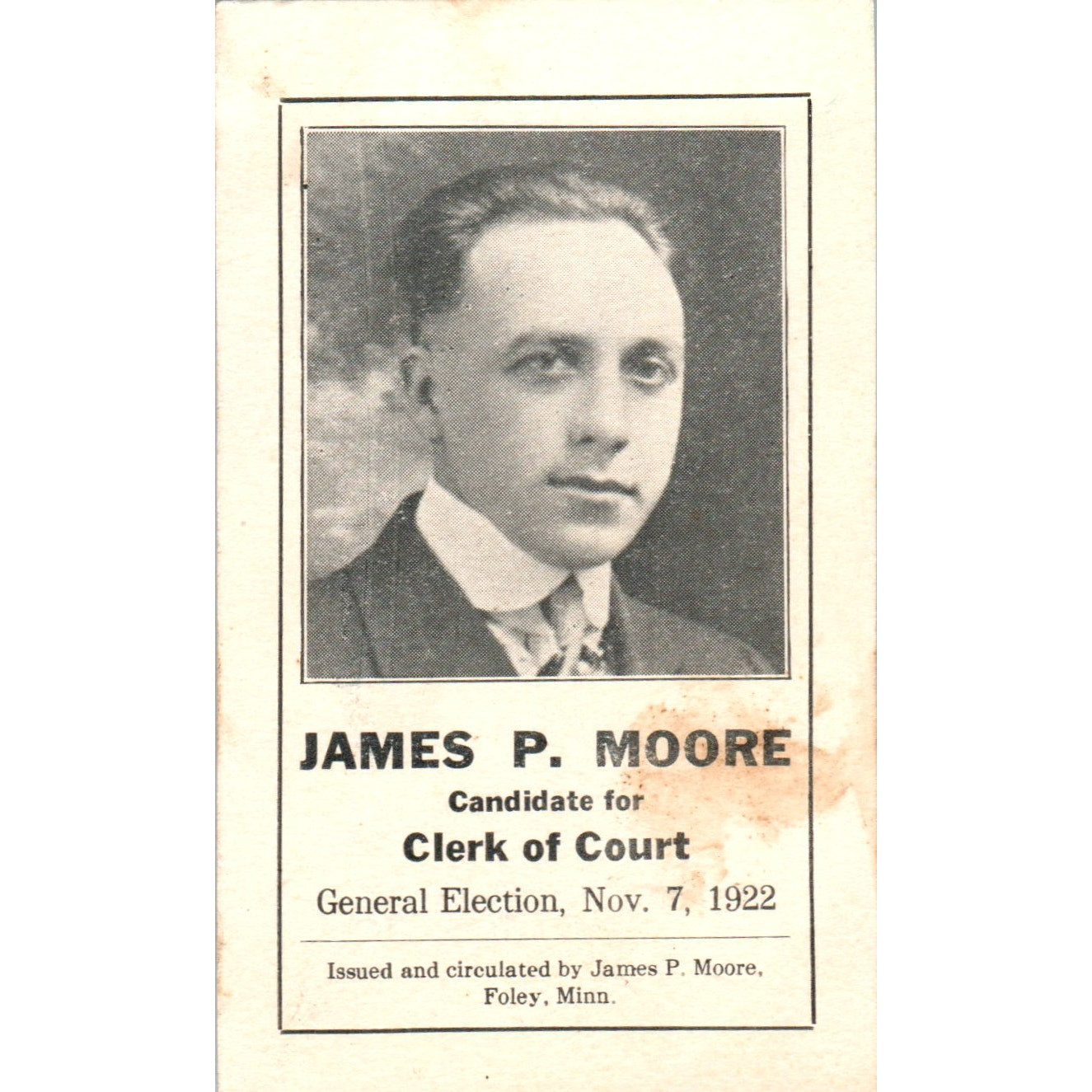 1922 Political Election Candidate Clerk of Court James P. Moore Foley MN AE6-SF1