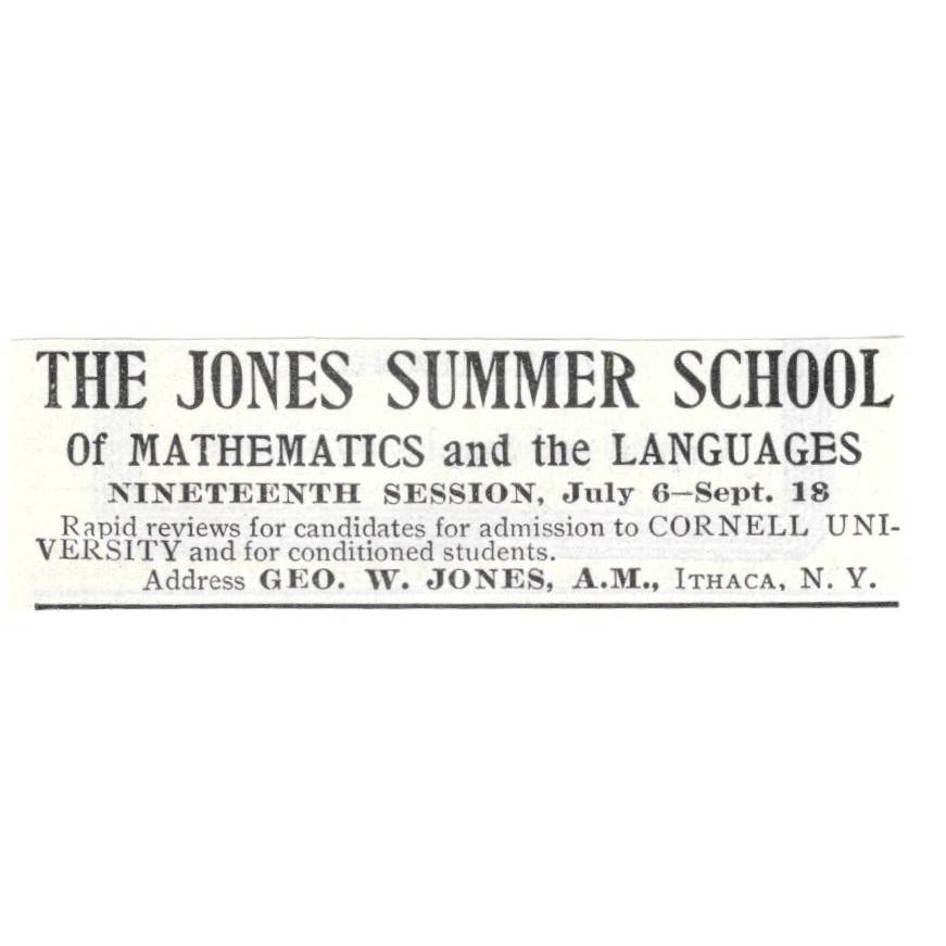 The Jones Summer School of Mathematics Geo. W. Jones Ithaca NY 1903 Ad TJ8-7-3