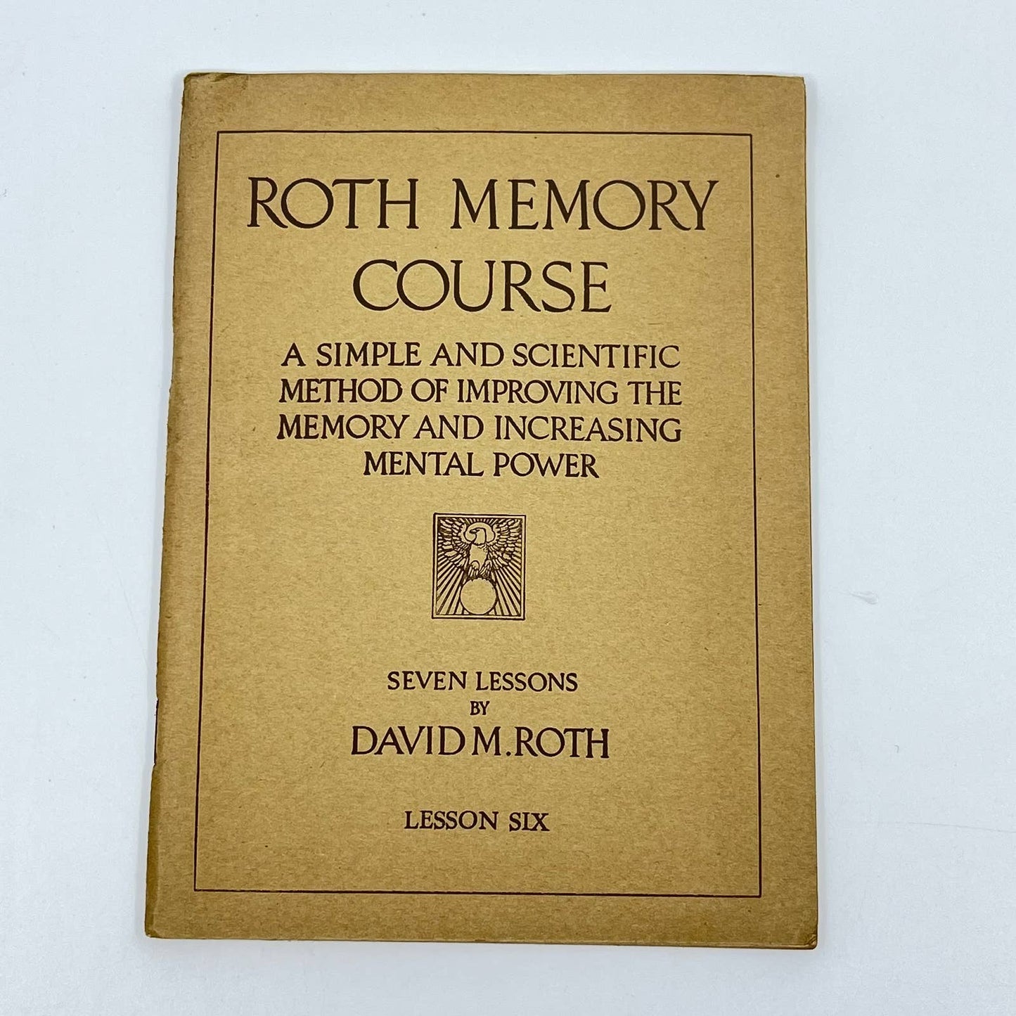 1918 Roth Memory Course Lesson SIX by David M. Roth TE2