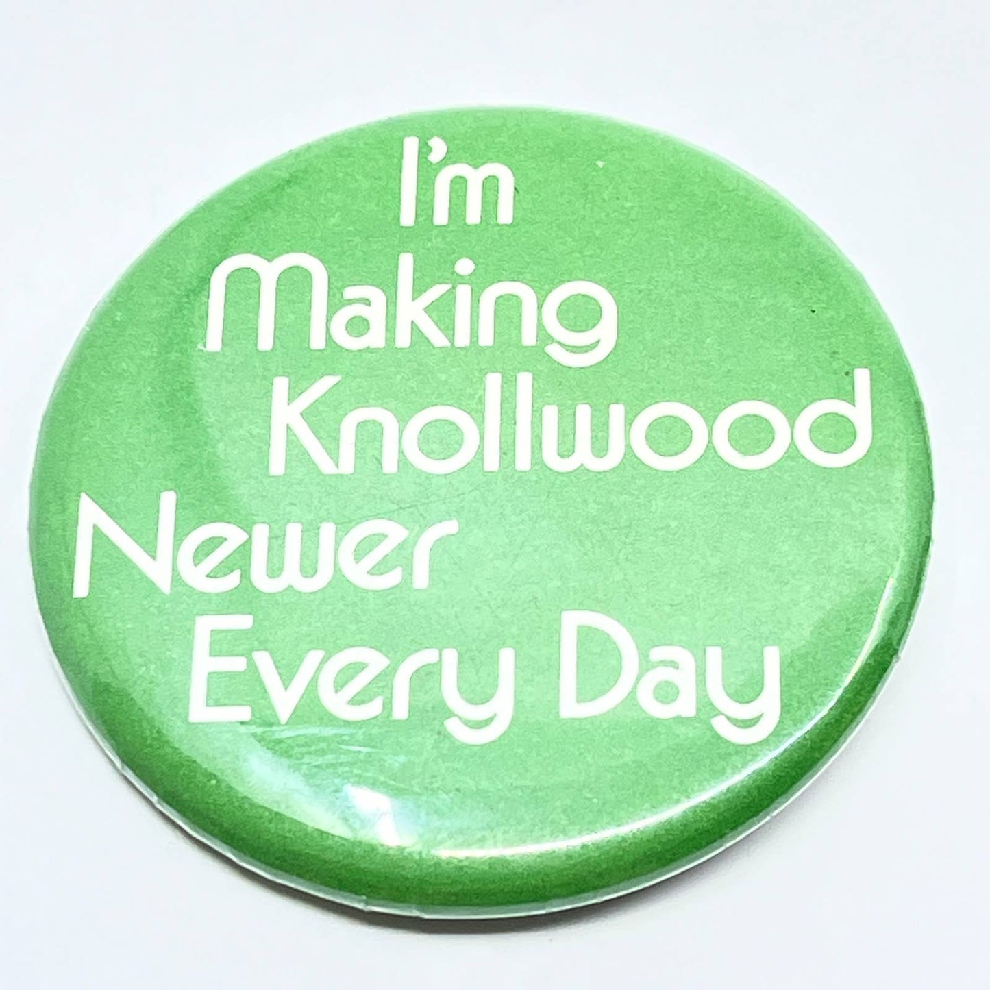 Vintage Knollwood Mall St. Louis Park MN Newer Every Day Pinback Button SD9