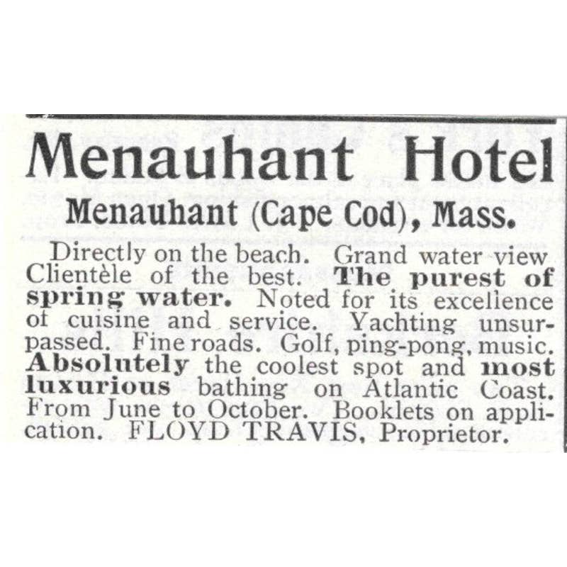 Menauhant Hotel Cape Cod Mass Floyd Travis - 1903 Original Ad TJ8-7-6