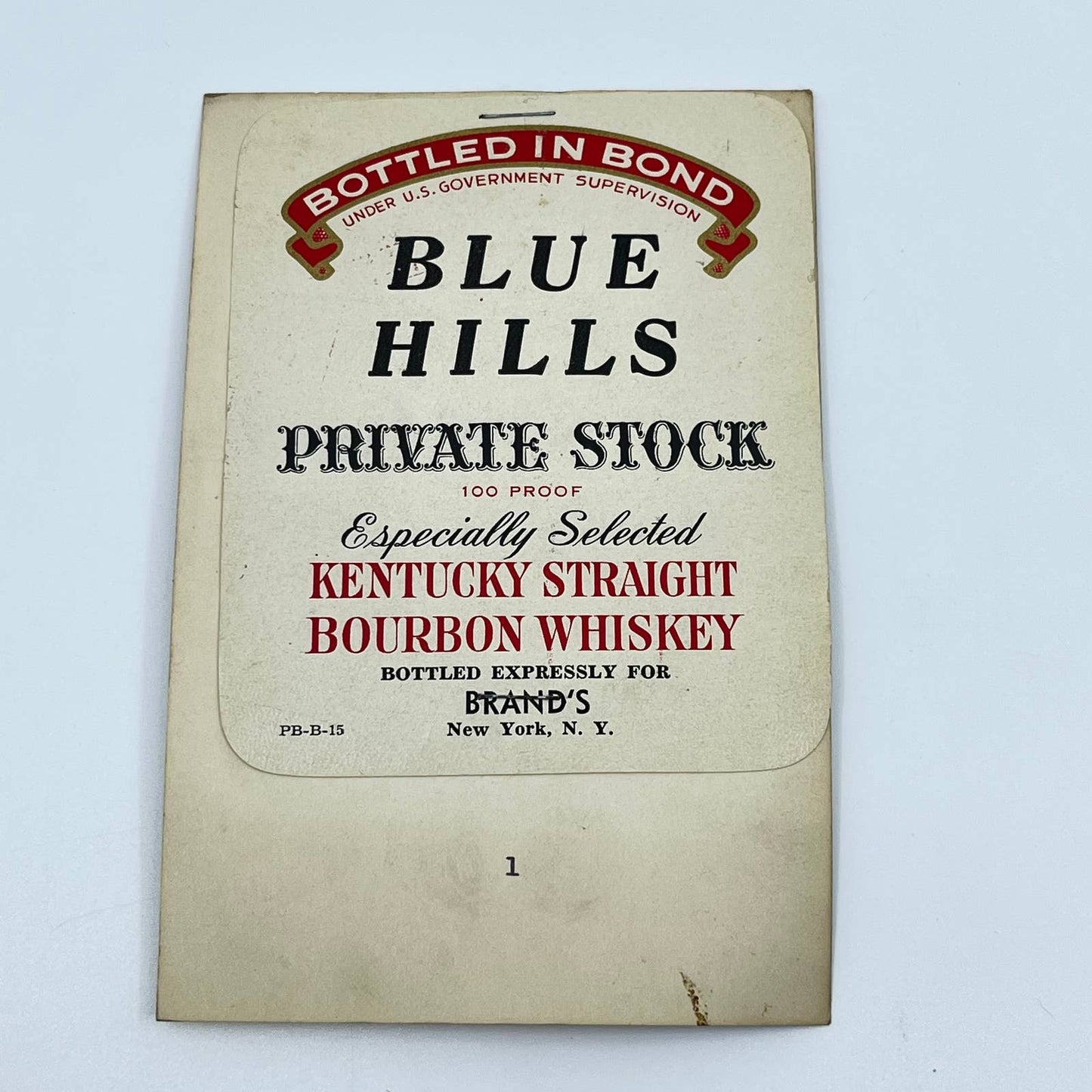 1915 Blue Hills Straight Bourbon Whiskey Label - Brands NY Pre Pro