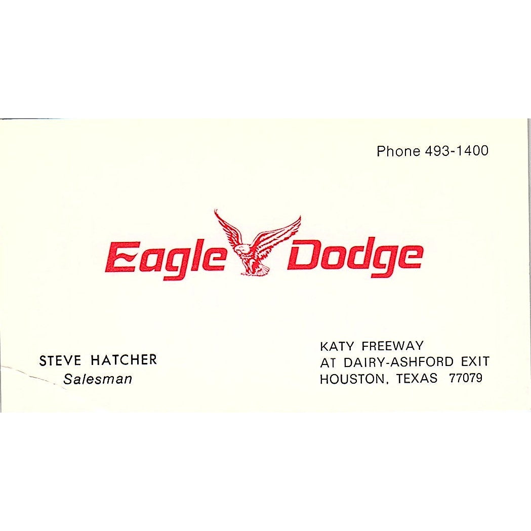 Steve Hatcher Katy Freeway Eagle Dodge Houston Vintage Business Card SD9-B6