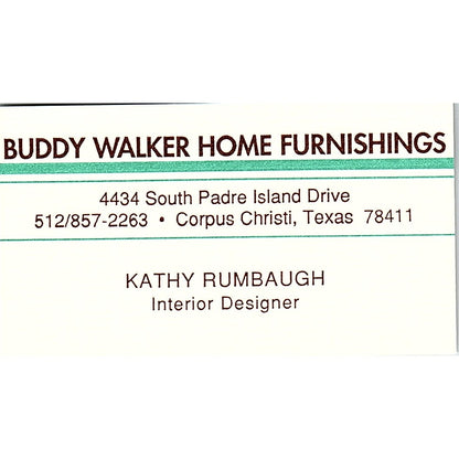 Kathy Rumbaugh Buddy Walker Home Furnishing Corpus Christi Business Card SD9-B12