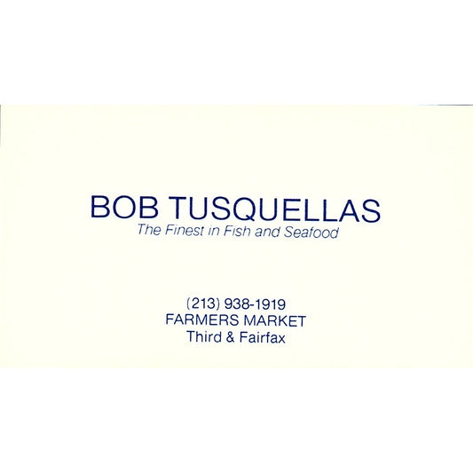 Bob Tusquella's Fish & Seafood Long Beach Vintage Business Card SD9-B11